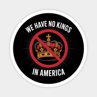 No-Kings-In-America Magnet